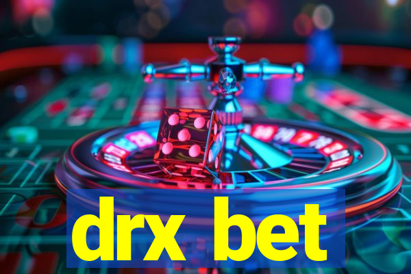 drx bet